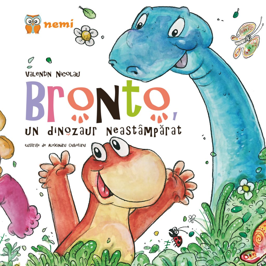 Bronto un dinozaur neastamparat scrisa de Valentin Nicolau – Cumpara Carti de De povesti Online