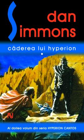 Caderea lui Hyperion scrisa de Dan Simmons – Cumpara Carti de Science Fiction si Fantasy Online