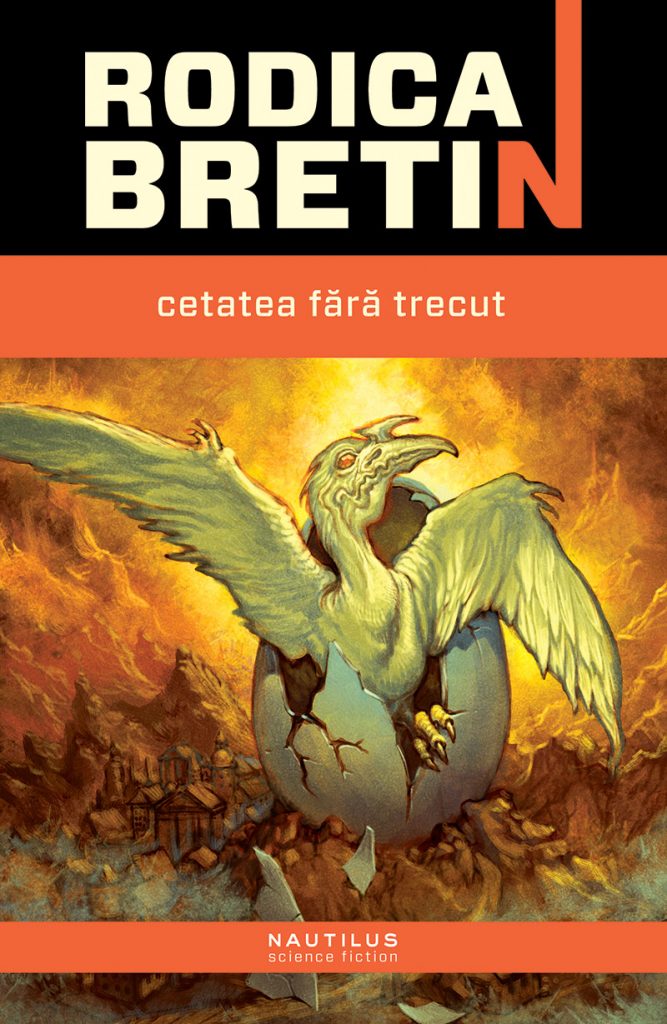 Cetatea fara trecut scrisa de Rodica Bretin – Cumpara Carti de Science Fiction si Fantasy Online