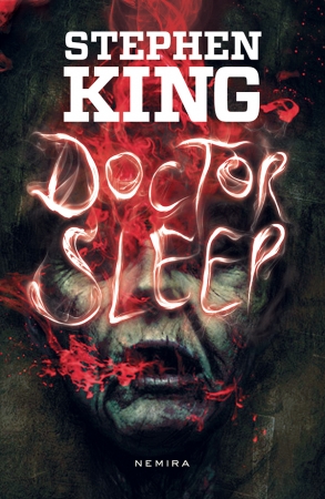 Doctor Sleep scrisa de Stephen King – Cumpara Carti de Mystery. Thriller. Suspans Online