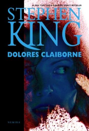 Dolores Claiborne scrisa de Stephen King – Cumpara Carti de Mystery. Thriller. Suspans Online