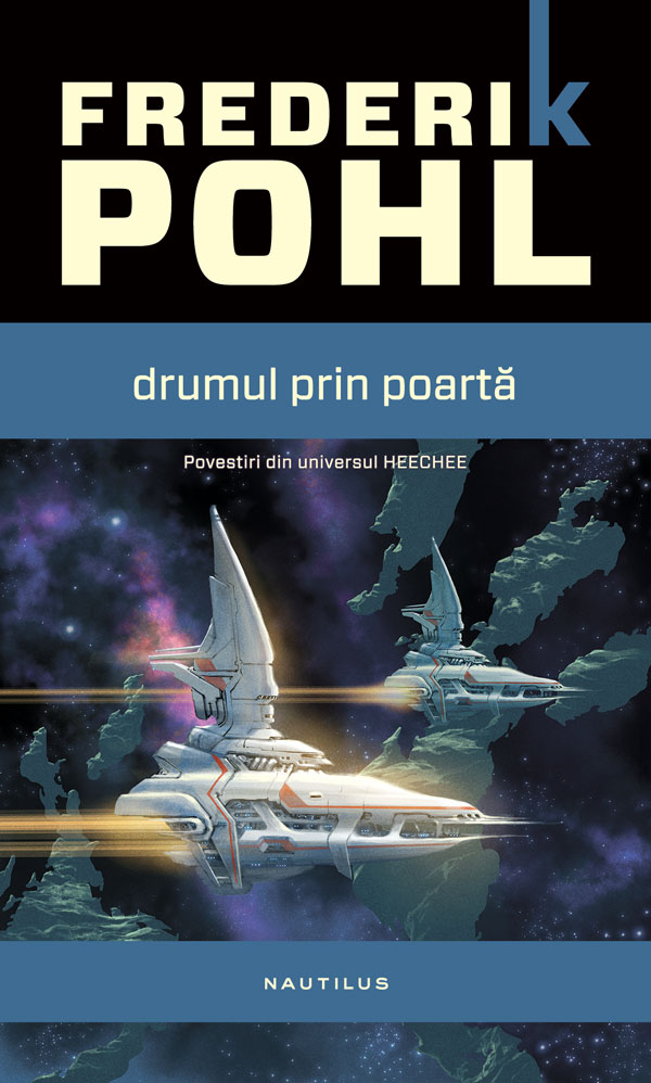 Drumul prin poarta scrisa de Frederik Pohl – Cumpara Carti de Science Fiction si Fantasy Online