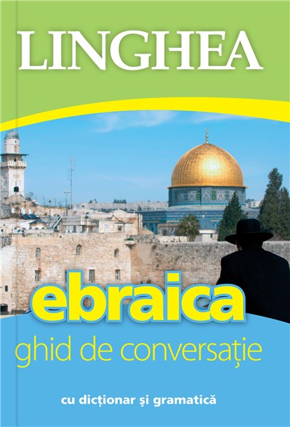 Ebraica – Ghid de conversatie scrisa de  – Cumpara Carti de Ghiduri de conversatie Online