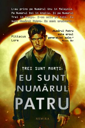 Eu sunt numarul patru scrisa de Pittacus Lore – Cumpara Carti de Science Fiction si Fantasy Online