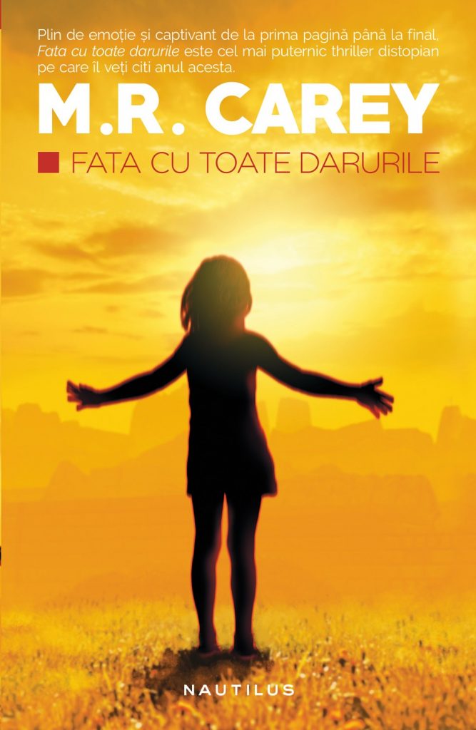 Fata cu toate darurile (ebook) scrisa de M.R. Carey – Cumpara Carti de Science Fiction & Fantasy Online