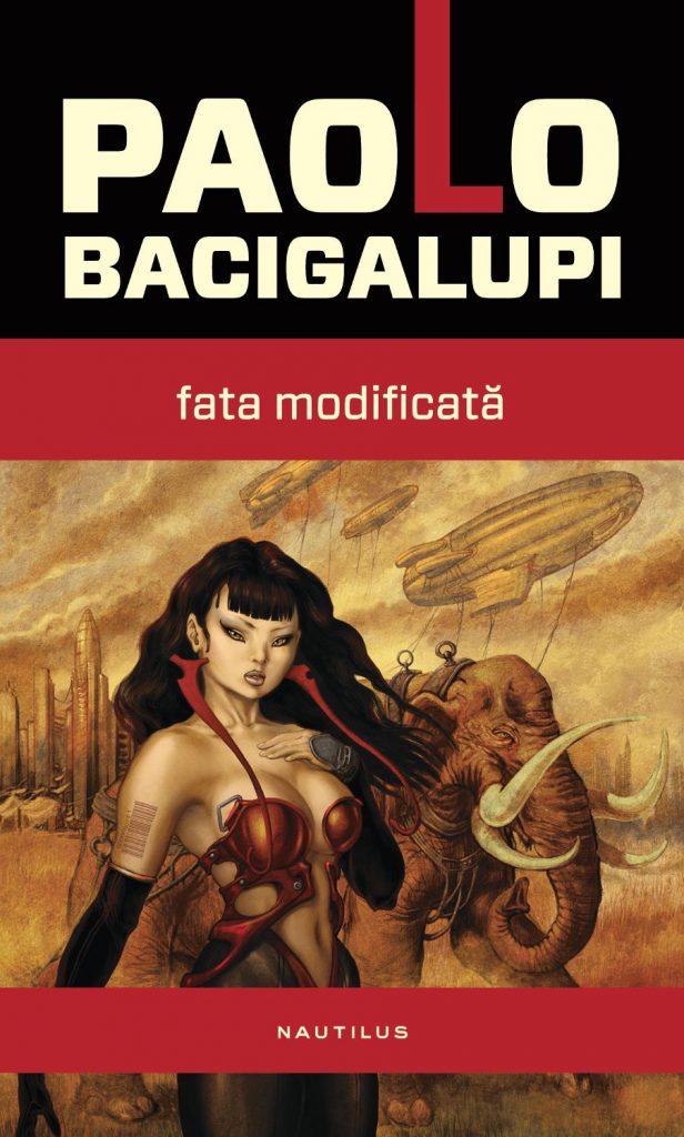 Fata modificata (ebook) scrisa de Paolo Bacigalupi – Cumpara Carti de Science Fiction & Fantasy Online