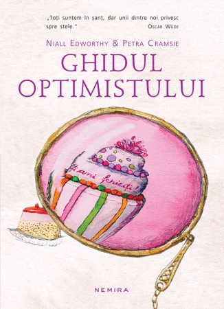 Ghidul optimistului. Ghidul pesimistului (paperback) scrisa de Niall Edworthy  Petra Cramsie – Cumpara Carti de Literatura Universala Online