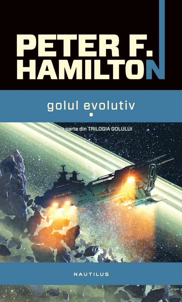 Golul evolutiv (Trilogia golului partea a III-a) scrisa de Peter F. Hamilton – Cumpara Carti de Science Fiction si Fantasy Online