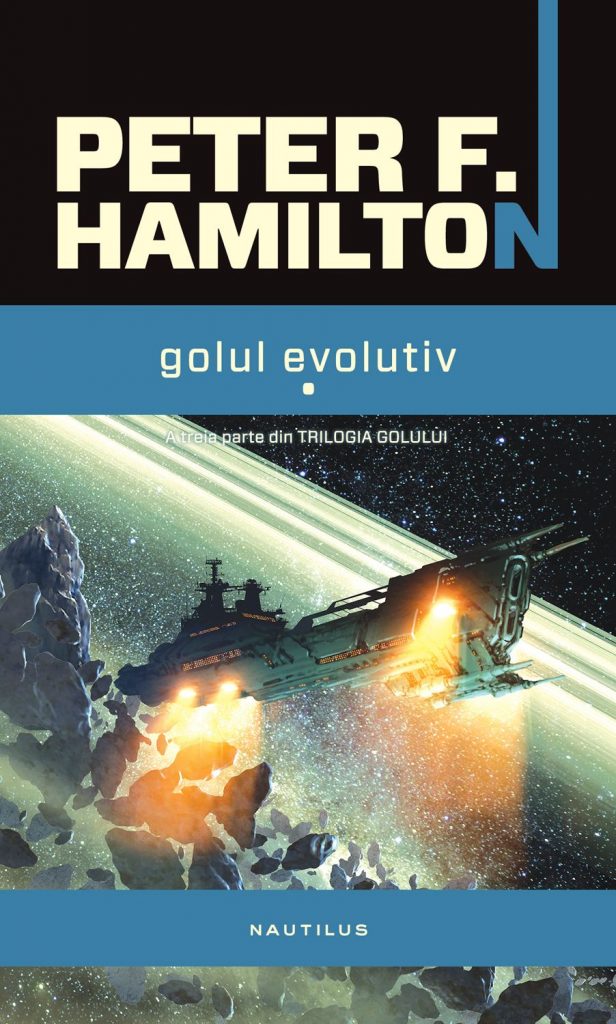 Golul evolutiv (Trilogia golului partea a III-a ebook) scrisa de Peter F. Hamilton – Cumpara Carti de Science Fiction & Fantasy Online