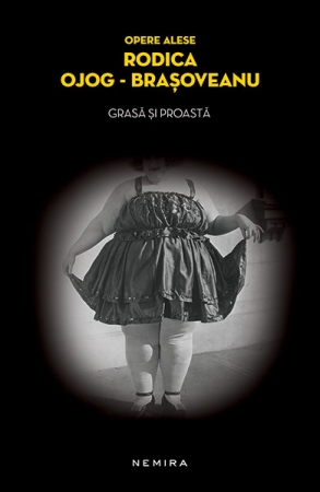 Grasa si proasta (paperback) scrisa de Rodica Ojog-Brasoveanu – Cumpara Carti de Mystery. Thriller. Suspans Online