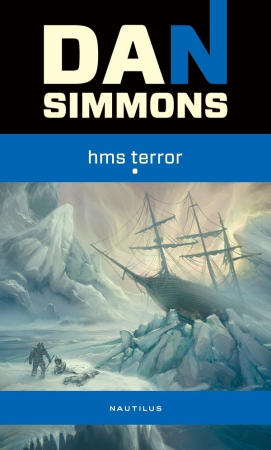 HMS Terror scrisa de Dan Simmons – Cumpara Carti de Science Fiction si Fantasy Online