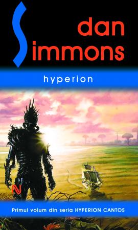 Hyperion scrisa de Dan Simmons – Cumpara Carti de Science Fiction si Fantasy Online