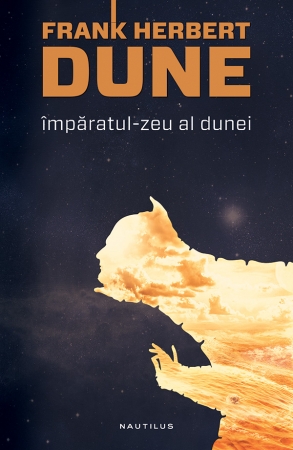 Imparatul-Zeu al Dunei (paperback) scrisa de Frank Herbert – Cumpara Carti de Science Fiction si Fantasy Online