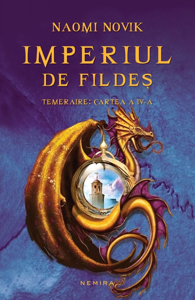 Imperiul de fildes (Seria Temeraire partea a IV-a ebook) scrisa de Naomi Novik – Cumpara Carti de Science Fiction & Fantasy Online