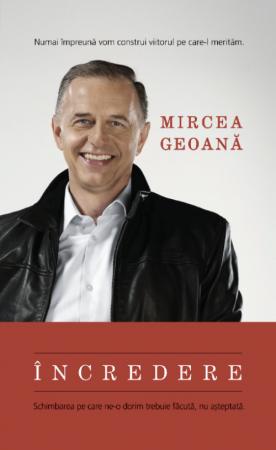 Incredere scrisa de Mircea Geoana – Cumpara Carti de Literatura Universala Online