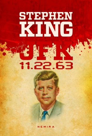 JFK 11.22.63 (paperback) scrisa de Stephen King – Cumpara Carti de Mystery. Thriller. Suspans Online