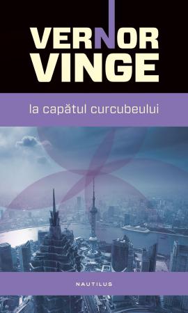 La Capatul curcubeului scrisa de Vernor Vinge – Cumpara Carti de Science Fiction si Fantasy Online