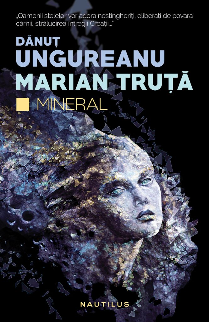 Mineral scrisa de Danut Ungureanu  Marian Truta – Cumpara Carti de Science Fiction si Fantasy Online