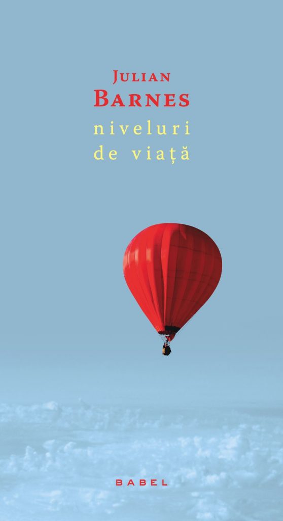 Niveluri de viata (ebook) scrisa de Julian Barnes – Cumpara Carti de Contemporani Online