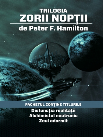 Pachet Trilogia Zorii Noptii scrisa de Peter F. Hamilton – Cumpara Carti de Science Fiction si Fantasy Online