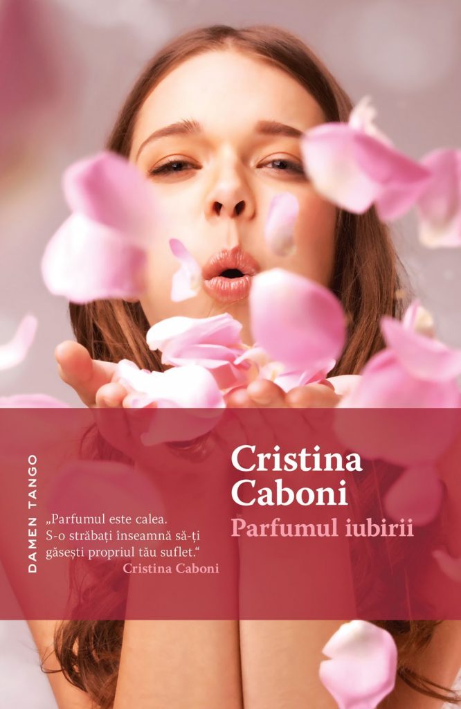 Parfumul iubirii (ebook) scrisa de Cristina Caboni – Cumpara Carti de Romantate (Romance) Online