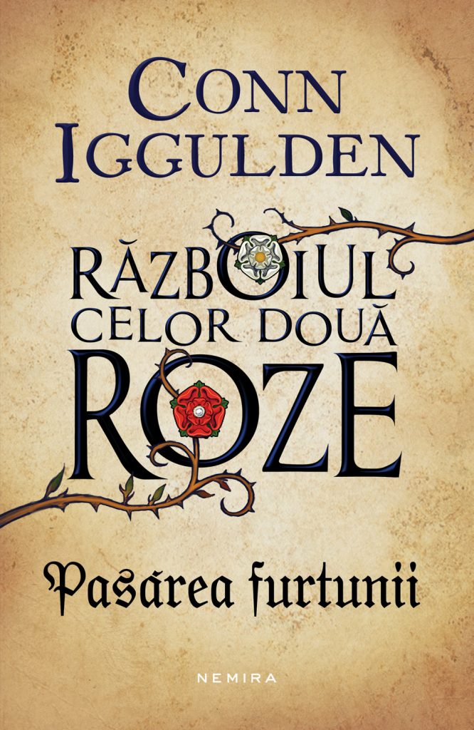 Pasarea furtunii (Seria Razboiul celor doua roze partea I) scrisa de Conn Iggulden – Cumpara Carti de Istorie Online