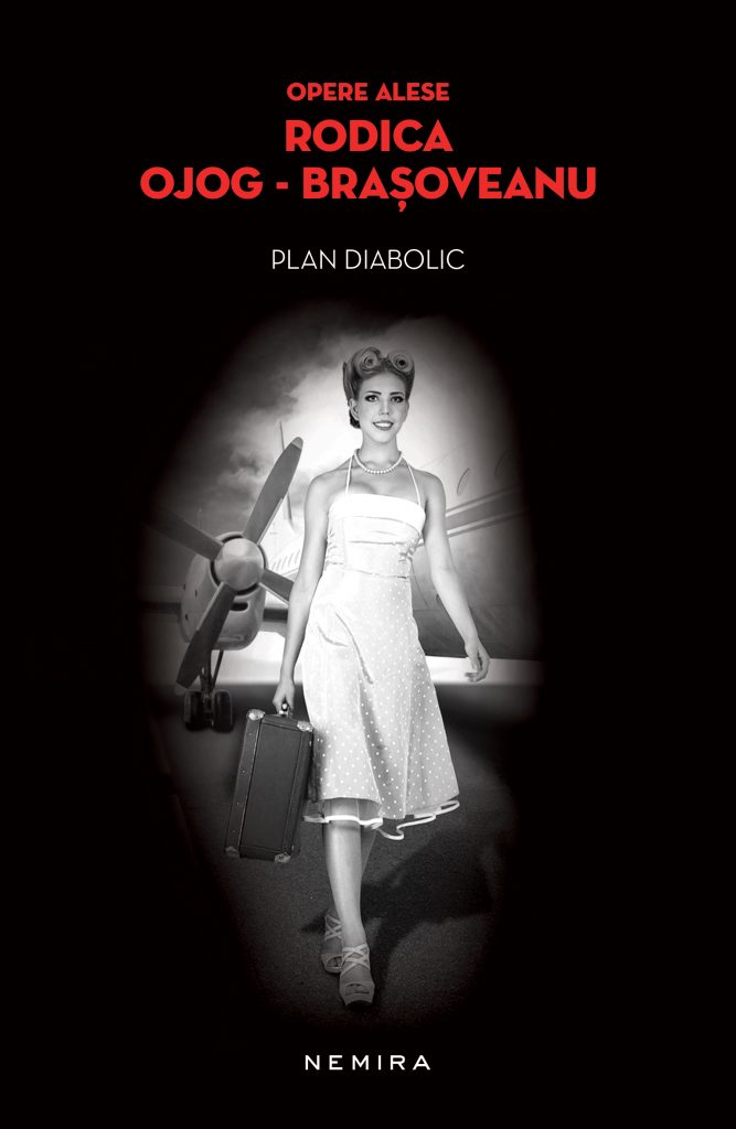 Plan diabolic scrisa de Rodica Ojog-Brasoveanu – Cumpara Carti de Mystery. Thriller. Suspans Online