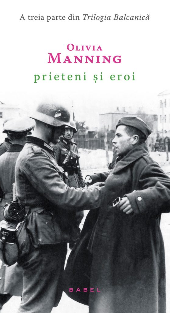 Prieteni si eroi (Trilogia Balcanica partea a III-a)