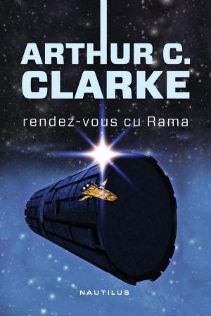 Rendez-vous cu Rama scrisa de Arthur C. Clarke – Cumpara Carti de Science Fiction si Fantasy Online