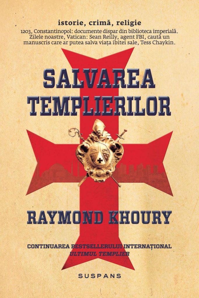 Salvarea templierilor (ebook) scrisa de Raymond Khoury – Cumpara Carti de Mystery  Thriller. Suspans Online