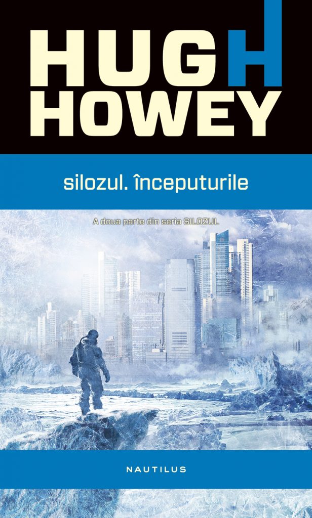 Silozul. Inceputurile scrisa de Hugh Howey – Cumpara Carti de Science Fiction si Fantasy Online