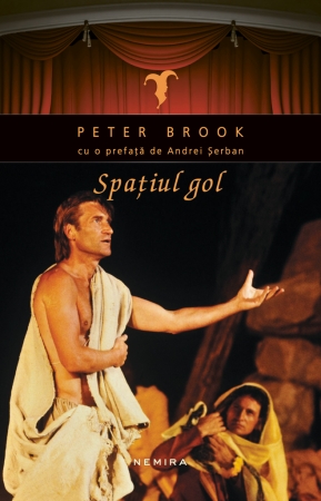 Spatiul gol scrisa de Peter Brook – Cumpara Carti de Artele spectacolului Online