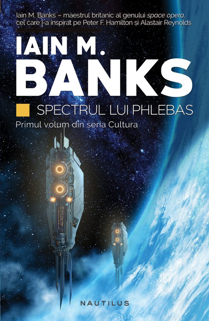 Spectrul lui Phlebas (Seria Cultura partea I paperback) scrisa de Iain M. Banks – Cumpara Carti de Science Fiction si Fantasy Online