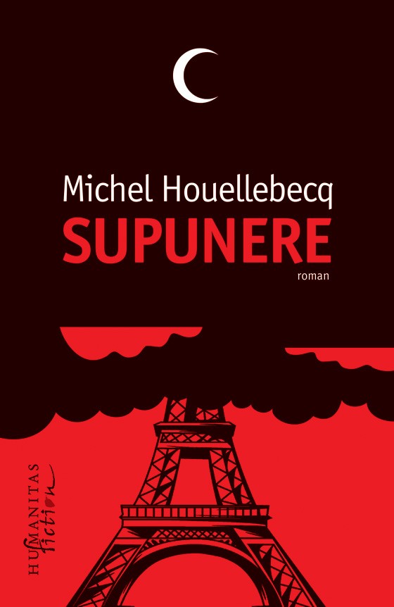 Supunere scrisa de Michel Houellebecq – Cumpara Carti de Literatura Online