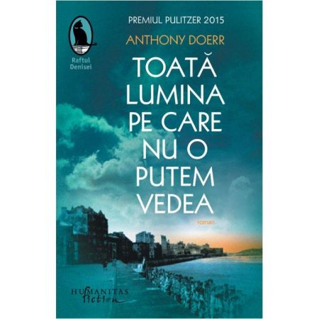 TOATA LUMINA PE CARE NU O PUTEM VEDEA scrisa de ANTHONY DOERR – Cumpara Carti de Contemporani Online