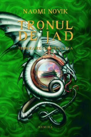 Tronul de Jad (Seria Temeraire partea a II-a hardcover) scrisa de Naomi Novik – Cumpara Carti de Science Fiction si Fantasy Online