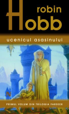 Ucenicul asasinului scrisa de Robin Hobb – Cumpara Carti de Science Fiction si Fantasy Online