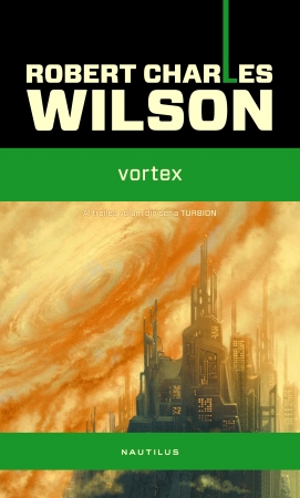 Vortex scrisa de Robert Charles Wilson – Cumpara Carti de Science Fiction si Fantasy Online